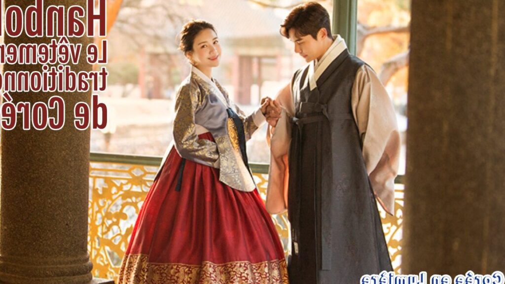 Tout savoir sur le Hanbok