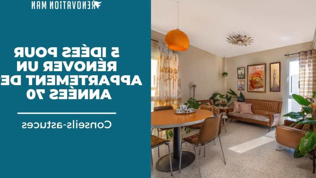 Rénover une maison des années 70 : conseils et inspiration