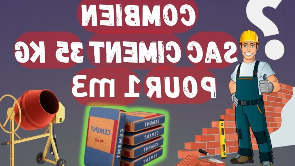 Combien de sacs de ciment pour 1m3 de béton ?