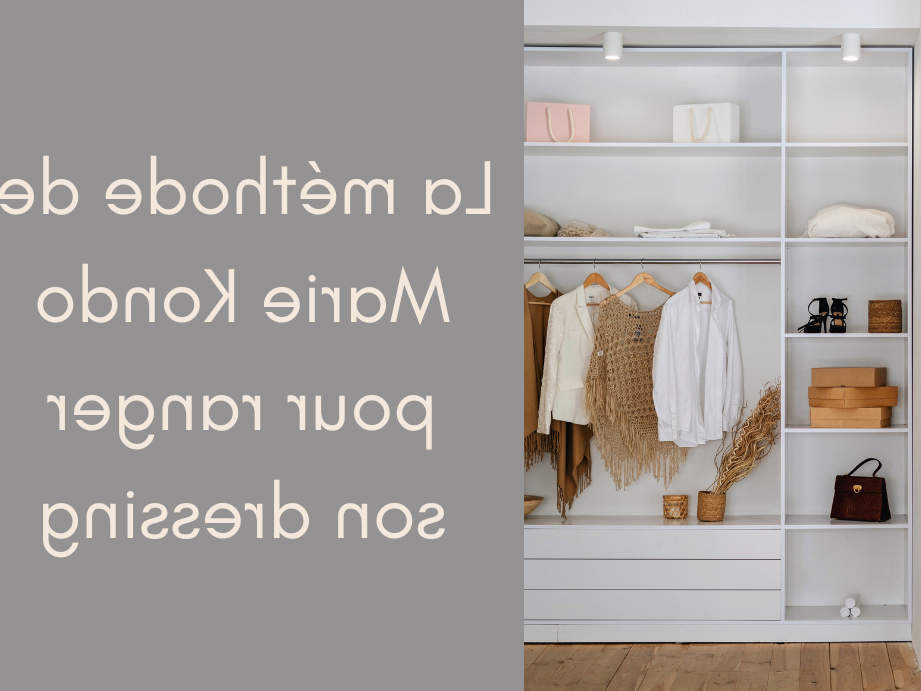 Comment le rangement à la Marie Kondo peut transformer votre intérieur ?
